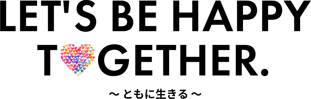 LET'S BE HAPPY TOGETHER